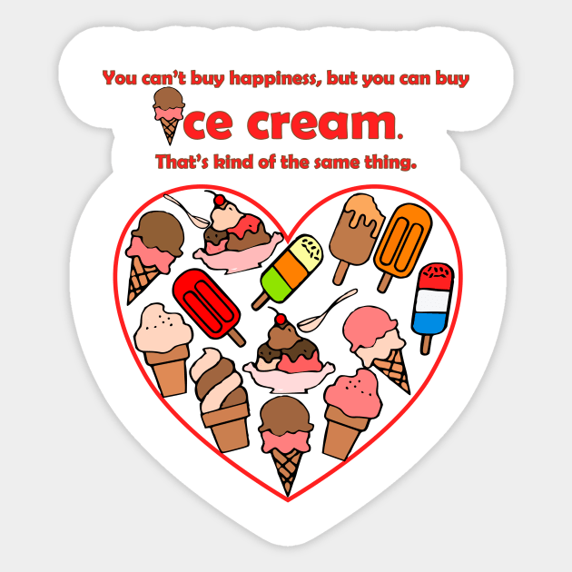 Can't Buy Happiness, Buy Ice Cream Sticker by m2inspiration